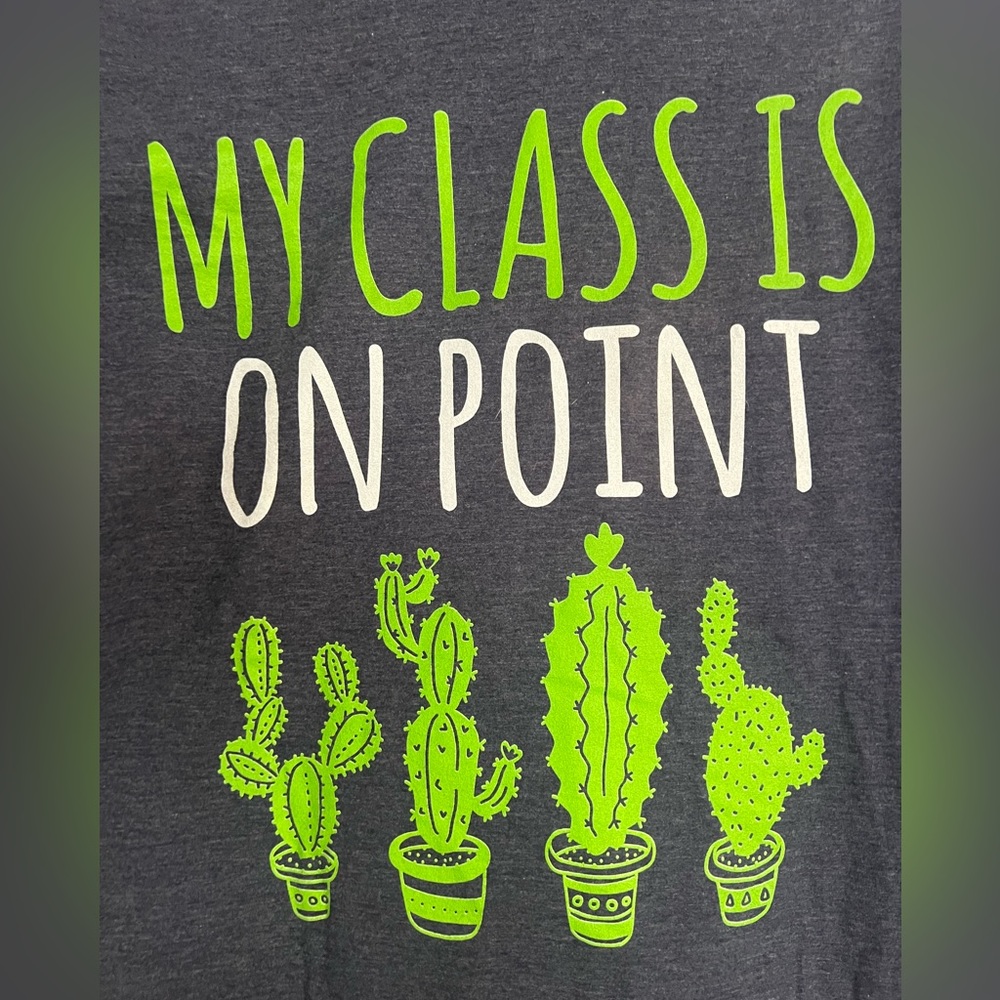 Teacher T-Shirt: My Class Is On Point